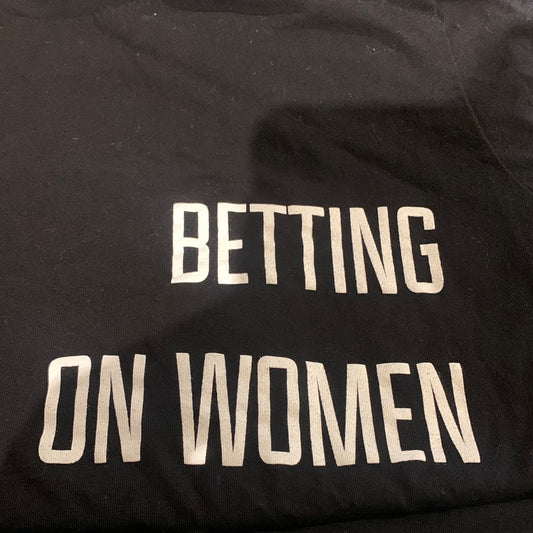 Betting on women t-Shirt